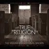 The William Baker Festival Singers - True Religion (Live)